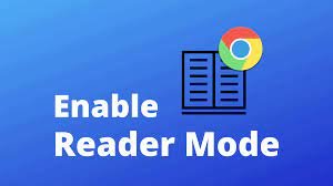 Chrome के Hidden Reader Mode का उपयोग कैसे करें