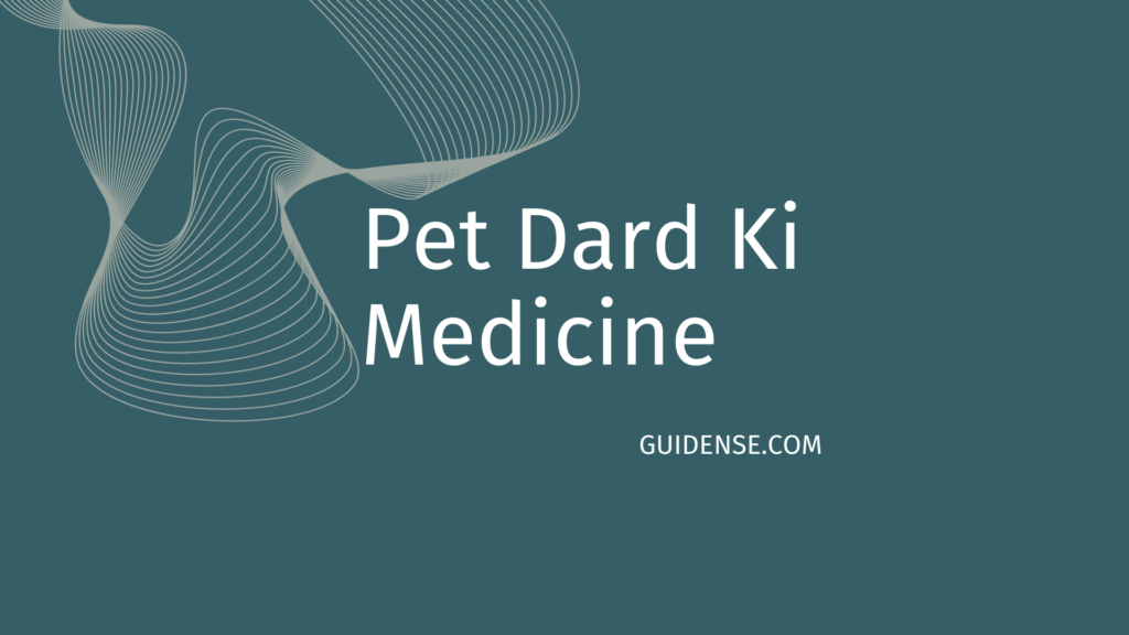 Pet Dard Ki Medicine