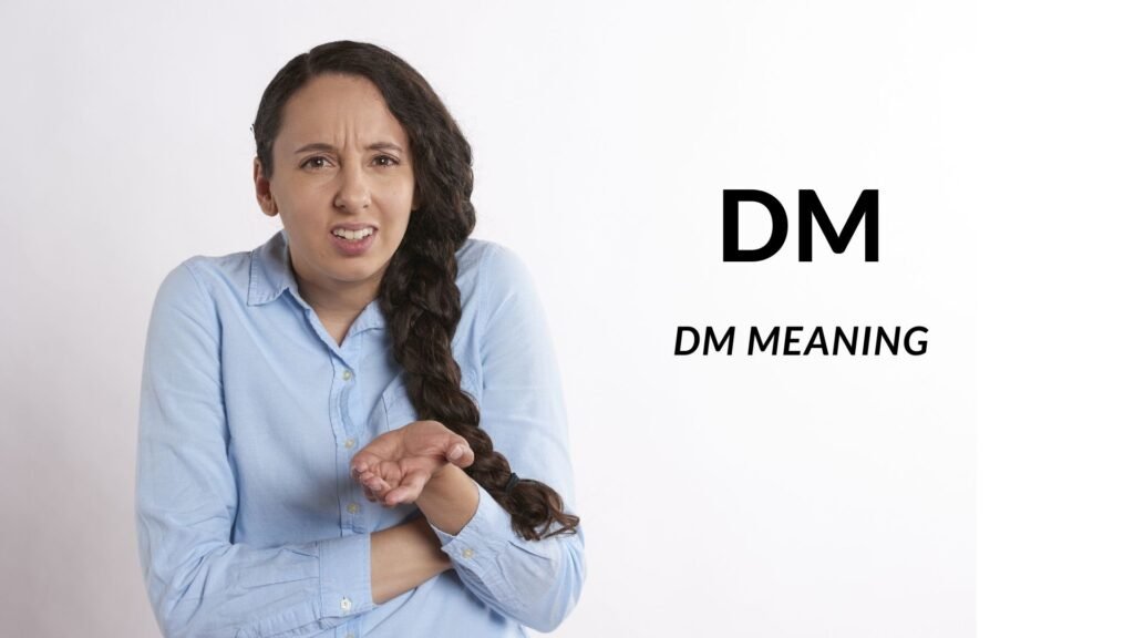 DM MEANING