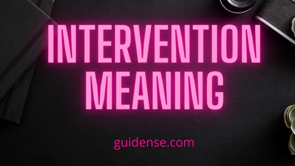 Intervention Meaning