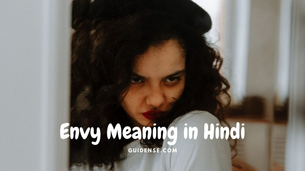 Envy Meaning in Hindi