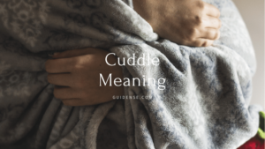 Cuddle Meaning