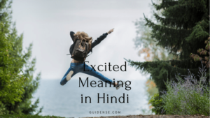 Excited Meaning in Hindi