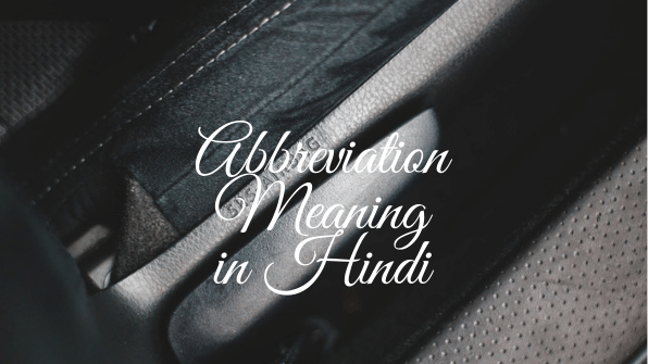 Abbreviation Meaning