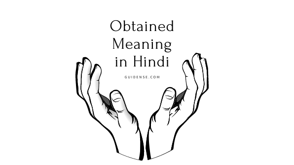 Obtained Meaning