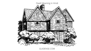 Dwell Meaning