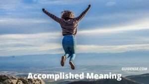 Accomplished Meaning in Hindi