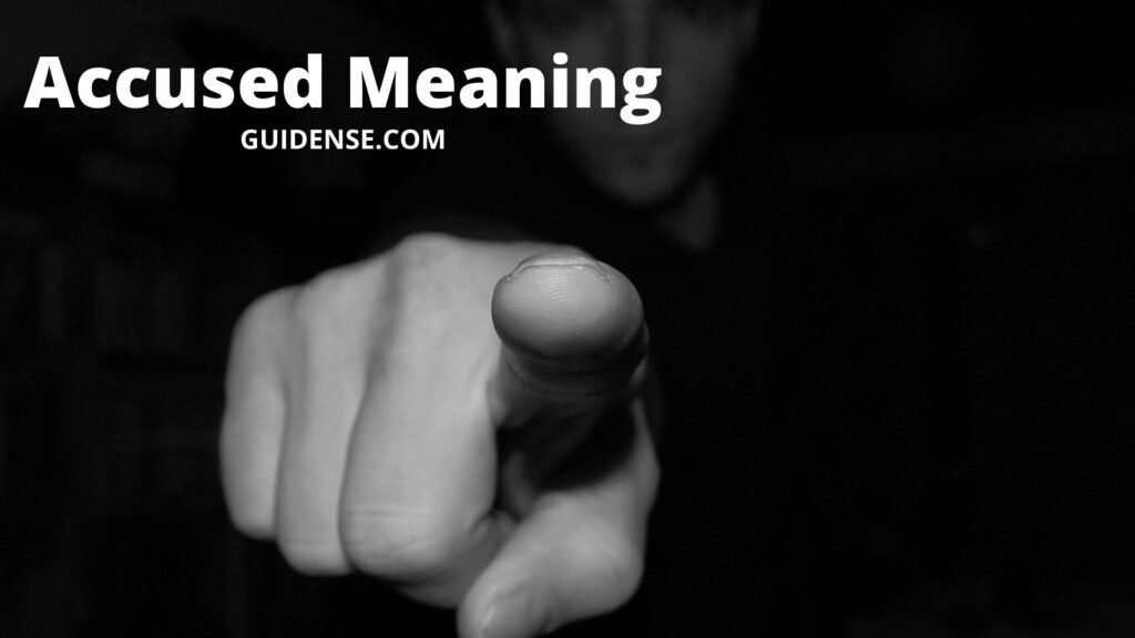 Accused Meaning