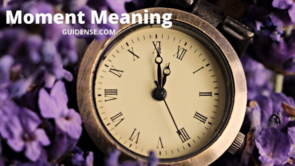 Moment Meaning