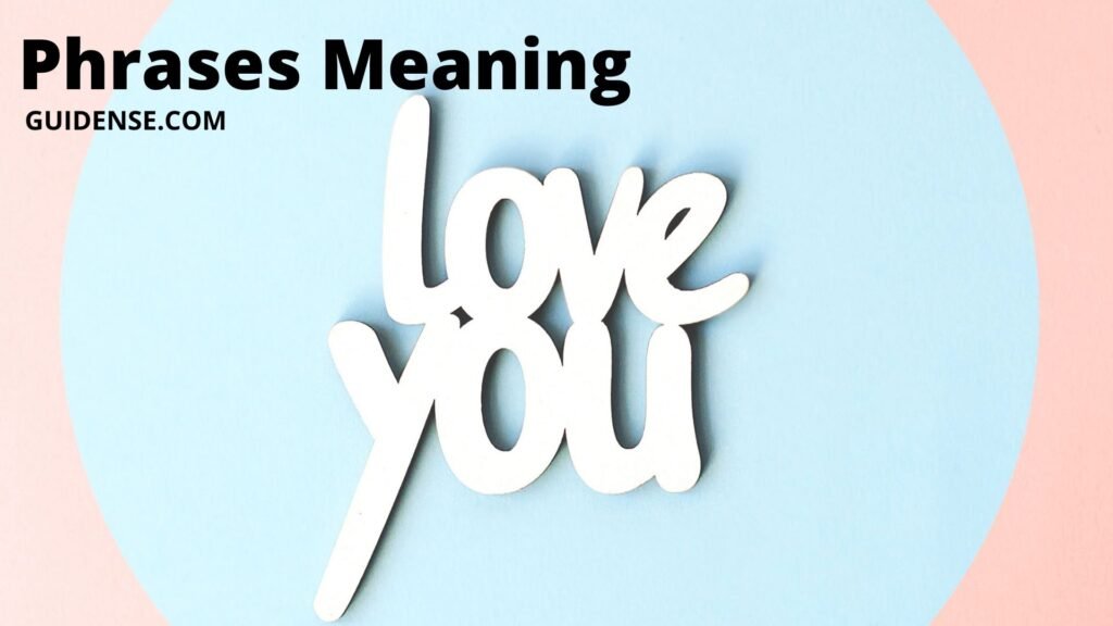 Phrases Meaning
