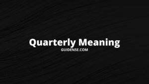 Quarterly Meaning in Hindi