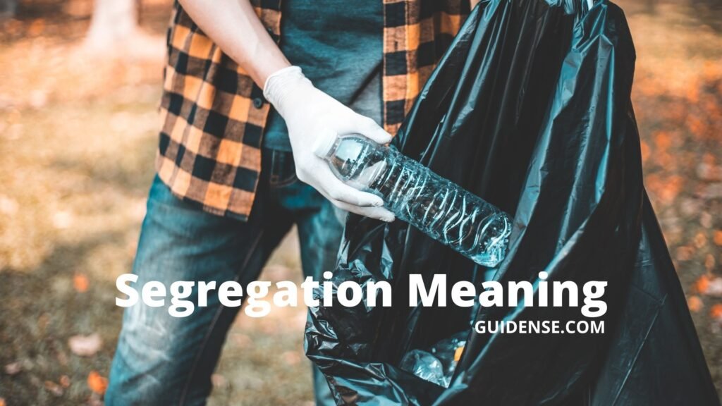 Segregation Meaning