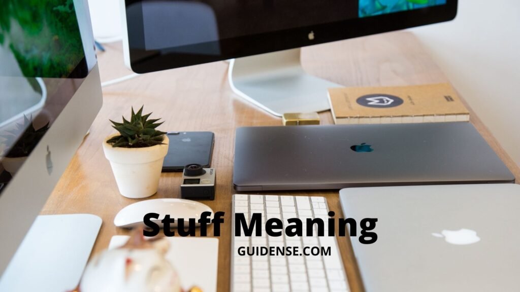 Stuff Meaning