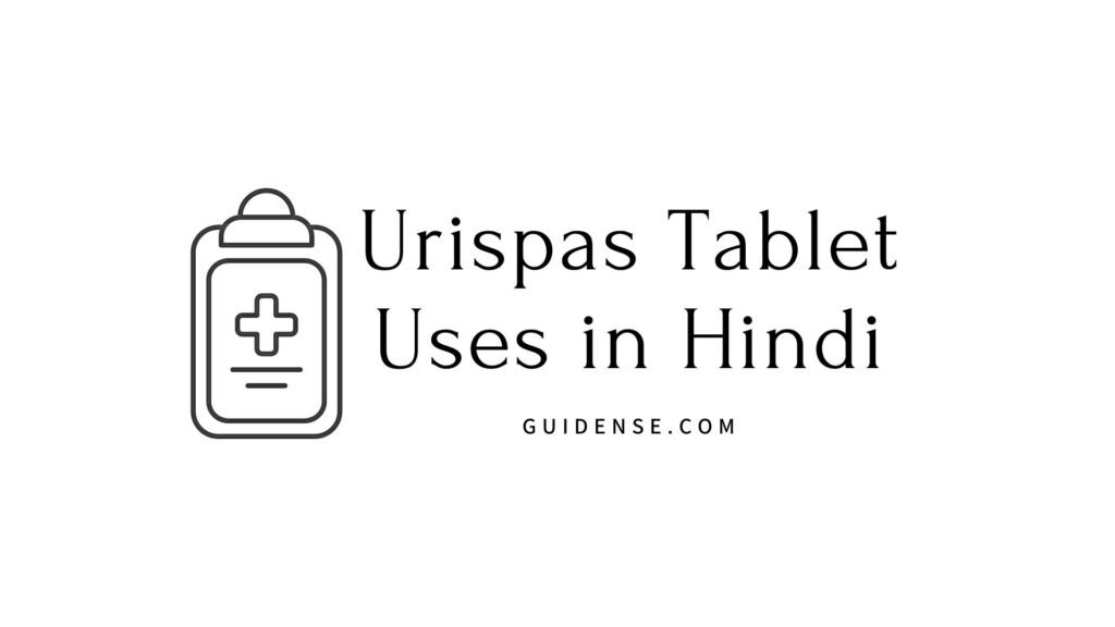 Urispas Tablet Uses in Hindi