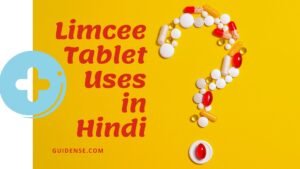 Limcee Tablet Uses in Hindi – उपयोग, खुराक और फायदे-नुकसान