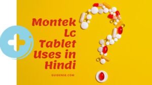 Montek Lc Tablet Uses in Hindi – उपयोग, साइड इफ्फेट और खुराक