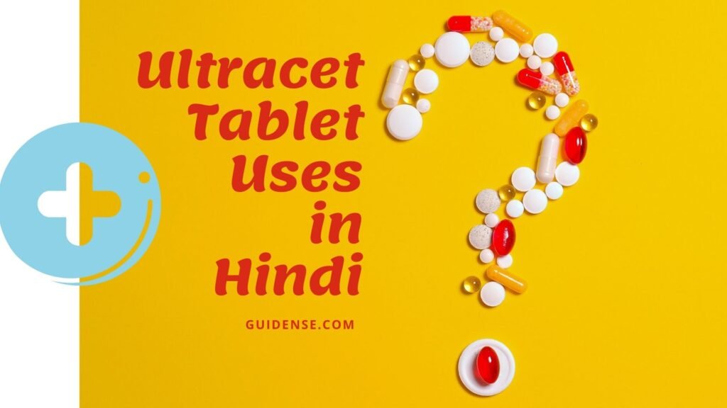 Ultracet Tablet Uses in Hindi