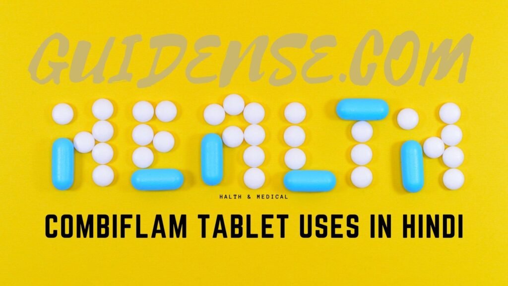 Combiflam Tablet Uses in Hindi