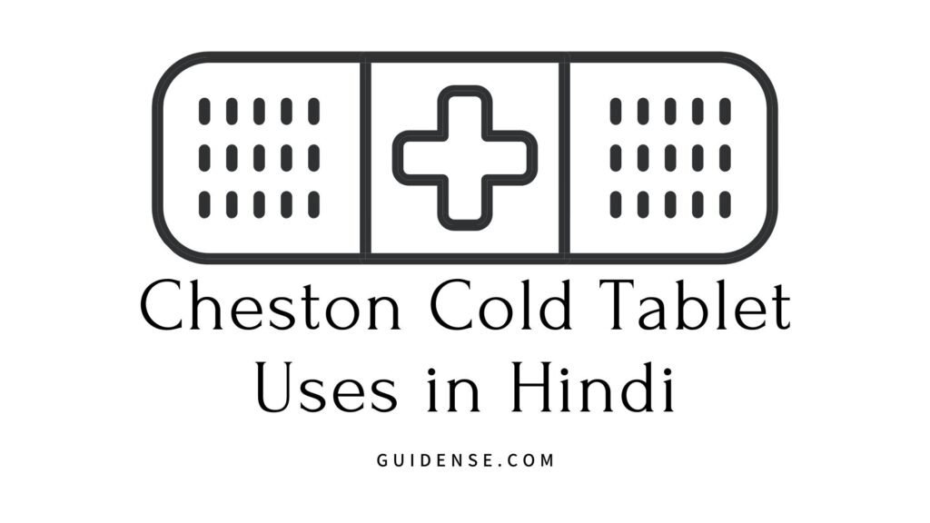 Cheston Cold Tablet Uses in Hindi