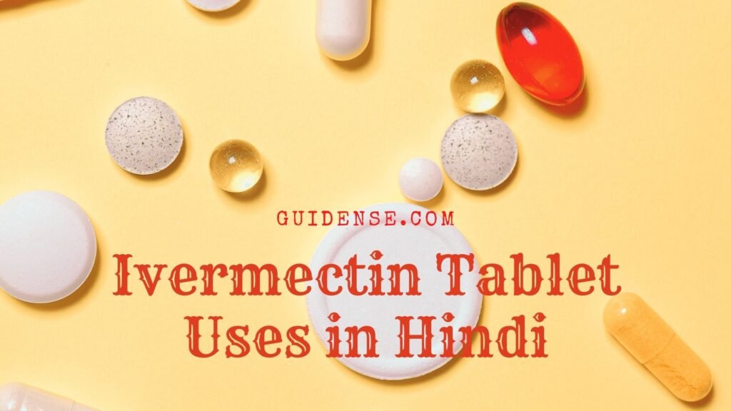 Ivermectin Tablet Uses in Hindi