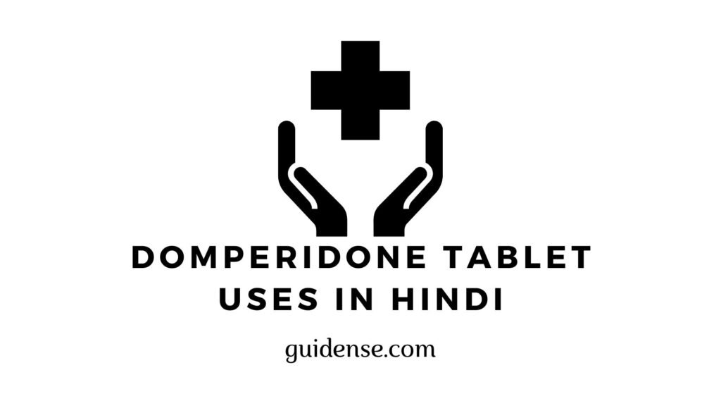 Domperidone Tablet Uses in Hindi