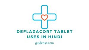Deflazacort Tablet Uses in Hindi