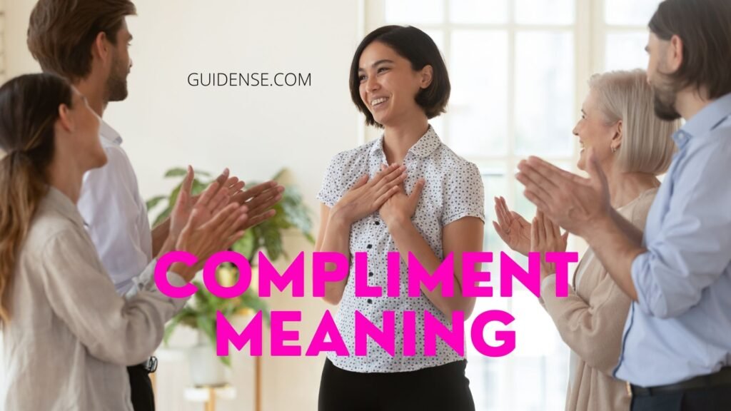 Compliment Meaning