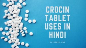 Crocin Tablet Uses in Hindi