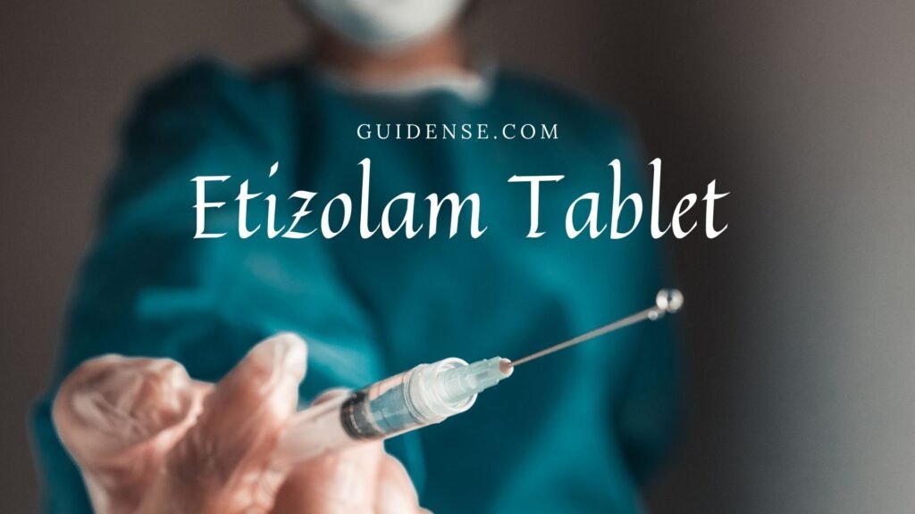 Etizolam Tablet Uses