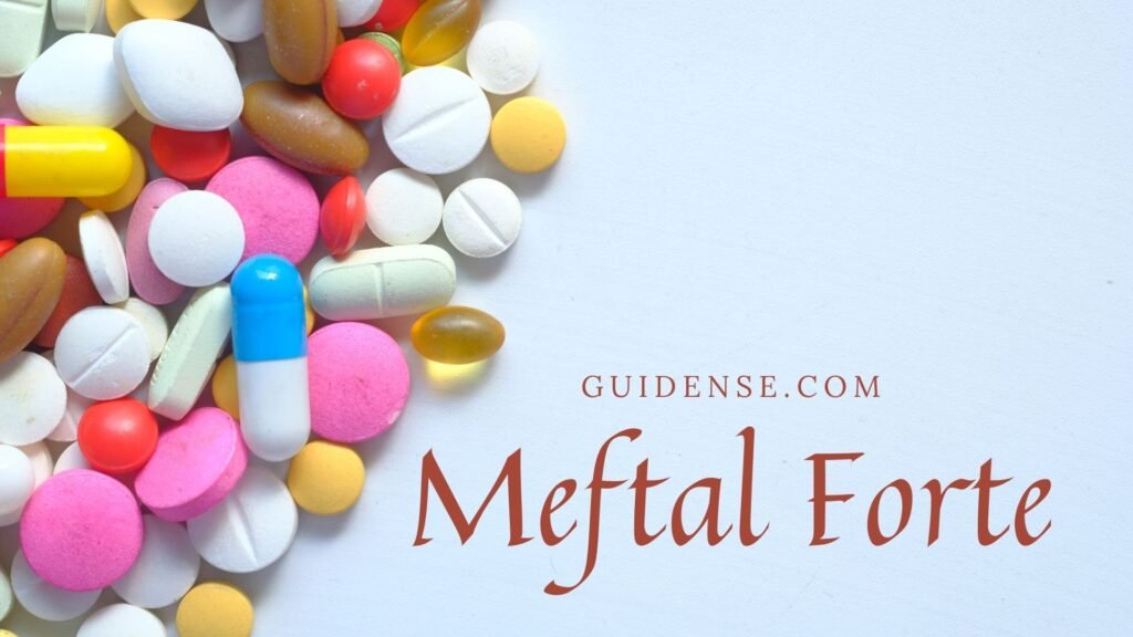 Meftal Forte Tablet Uses