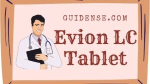 Evion LC Tablet Uses in Hindi
