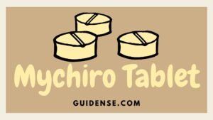Mychiro Tablet Uses in Hindi