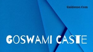Goswami Caste – गोस्वामी जाति की उत्पत्ति और इतिहास