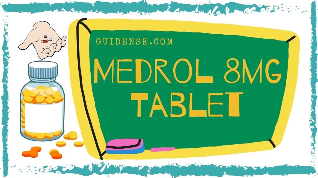 Medrol 8mg Tablet Uses in Hindi