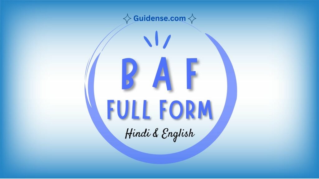 BAF Full Form in Hindi