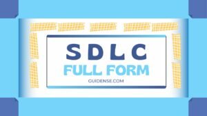 SDLC Full Form – एसडीएलसी में कितने चरण होते हैं?