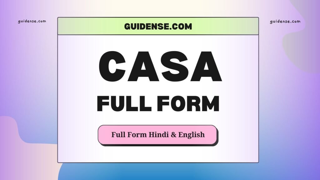 CASA Full Form in Hindi